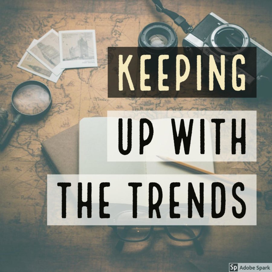 Keep Up With The Trends