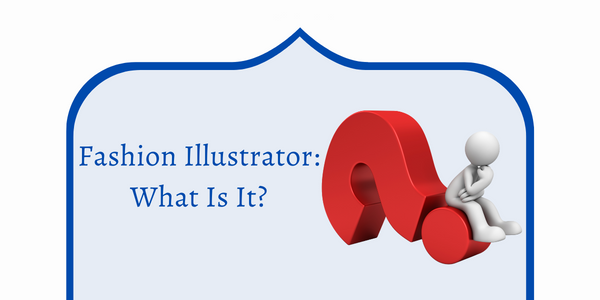 who is a Fashion Illustrator