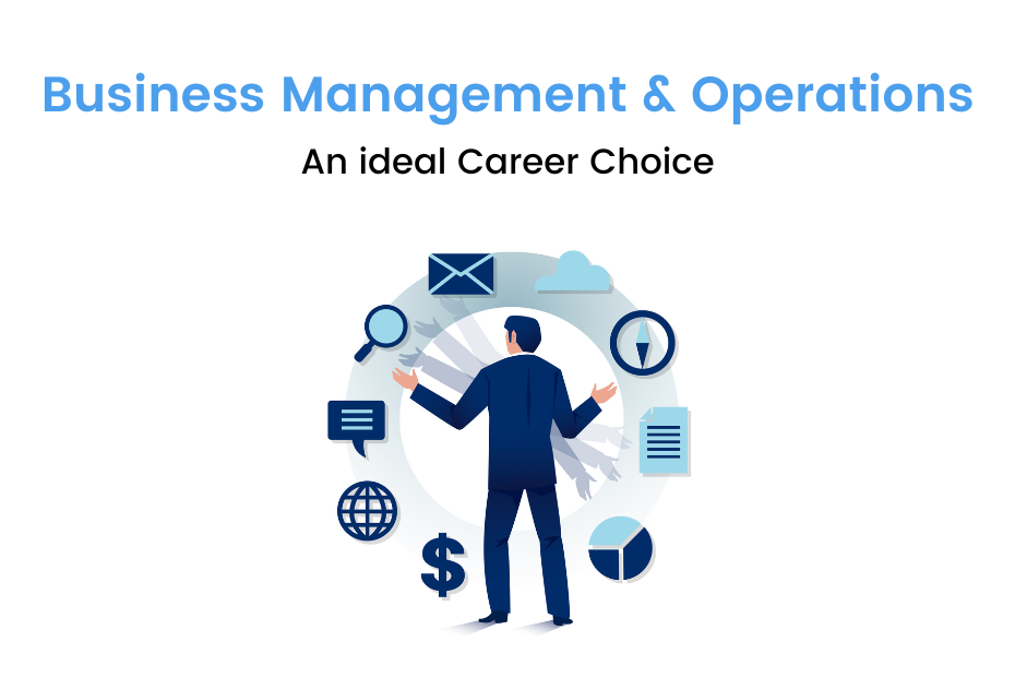 Business Management & Operations : An ideal career choice