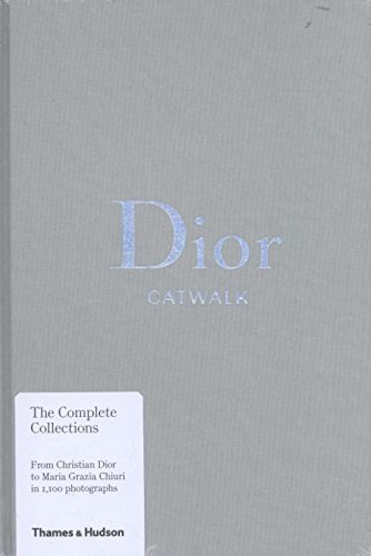 4. Dior Catwalk: The Complete Collections by ALEXANDER FURY