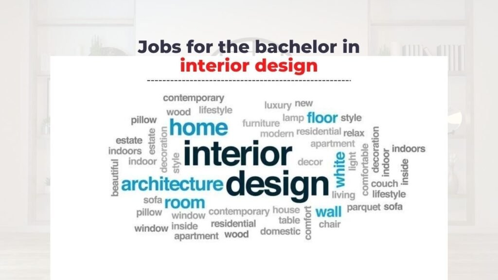 Jobs for the students in Interiors Design