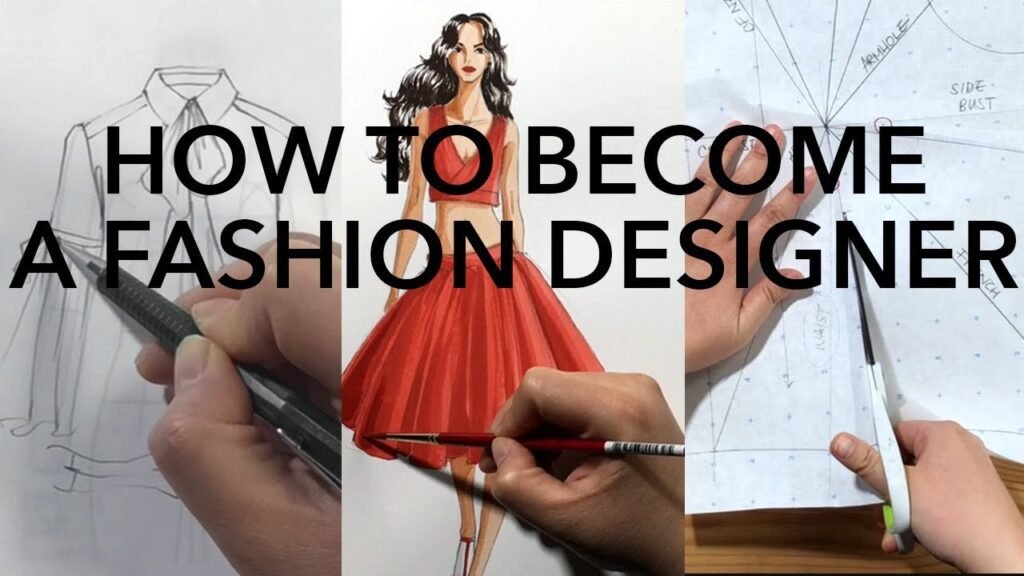 How to become A Fashion Designer